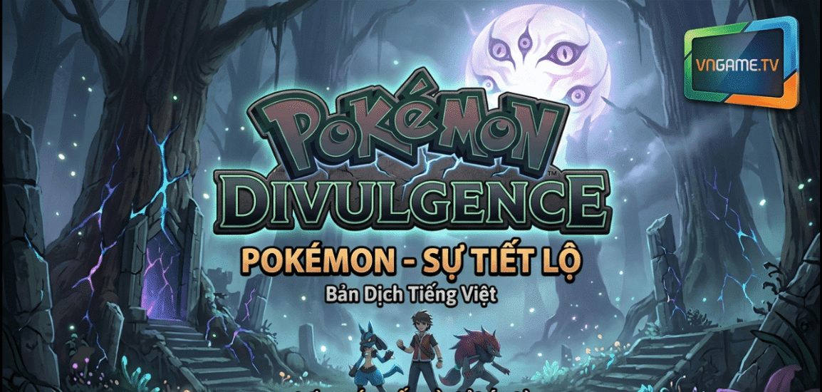Pokemon Divulgence Việt Hóa