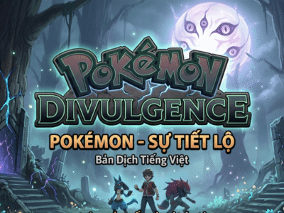 Pokemon Divulgence Việt Hóa
