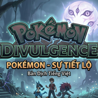 Pokemon Divulgence Việt Hóa