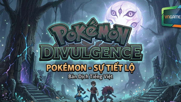 Pokemon Divulgence Việt Hóa