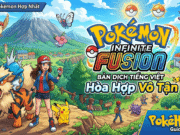 Pokémon Infinite Fusion Việt Hóa