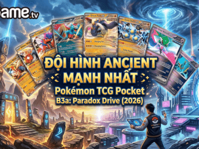 Các Bộ Bài Ancient Tốt nhất Trong Pokémon TCG Pocket B3a: Paradox Drive (2026)