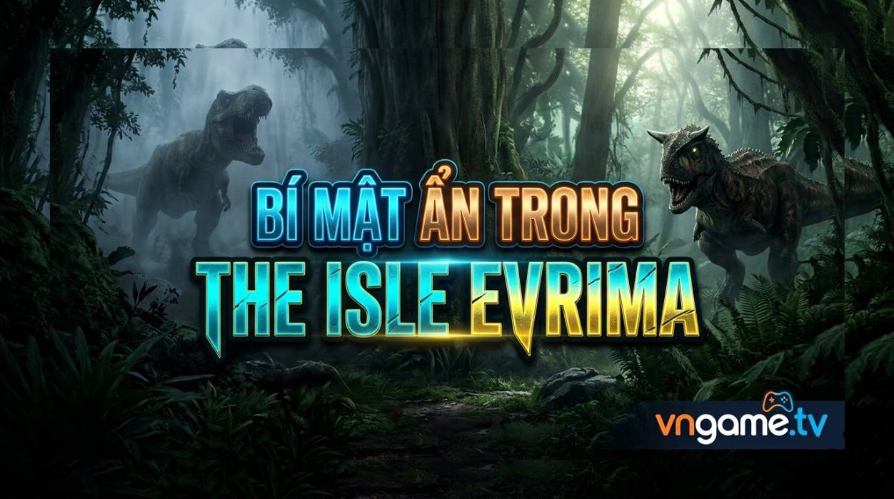 Easter Egg & Bí Mật Ẩn Trong The Isle: Evrima