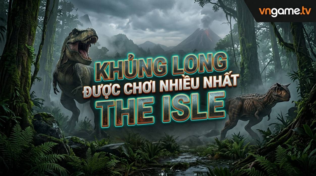 Loài Khủng Long Nào Được Chơi Nhiều Nhất Ở Server Việt Nam Trong The Isle?