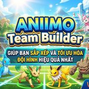 Công cụ xây dựng đội nhóm Aniimo Team Builder