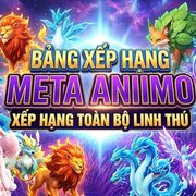 Bảng xếp hạng Meta Aniimo bản Launch: Toàn bộ Aniimo được xếp hạng