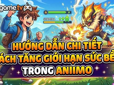 Cách tăng giới hạn giới hạn sức bền trong Aniimo