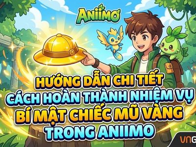 Hướng dẫn Aniimo: Cách hoàn thành nhiệm vụ Bí mật chiếc mũ vàng
