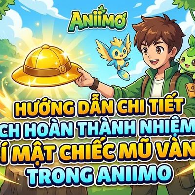 Hướng dẫn Aniimo: Cách hoàn thành nhiệm vụ Bí mật chiếc mũ vàng
