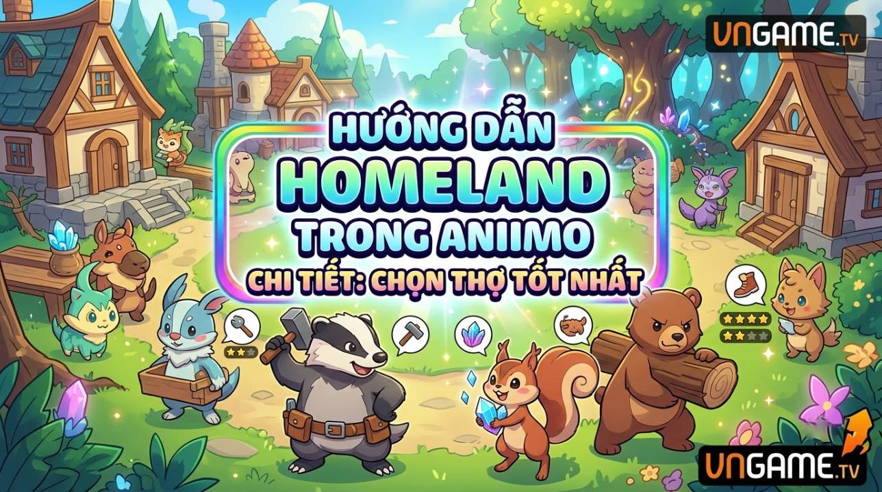 Hướng dẫn Homeland trong Aniimo: Thợ tốt nhất, 13 nghề và cấp độ RV