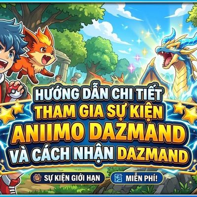 Hướng dẫn sự kiện Aniimo Dazmand: Cách nhận Dazmand