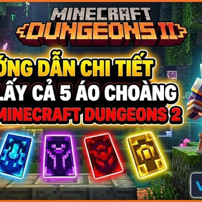Minecraft Dungeons 2: Hướng Dẫn Lấy Cả 5 Áo Choàng (Cape)