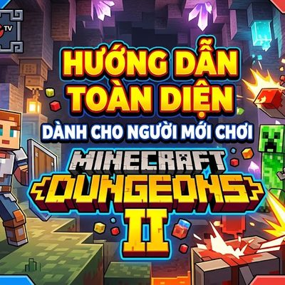Minecraft Dungeons II: Hướng Dẫn Người Mới Toàn Diện