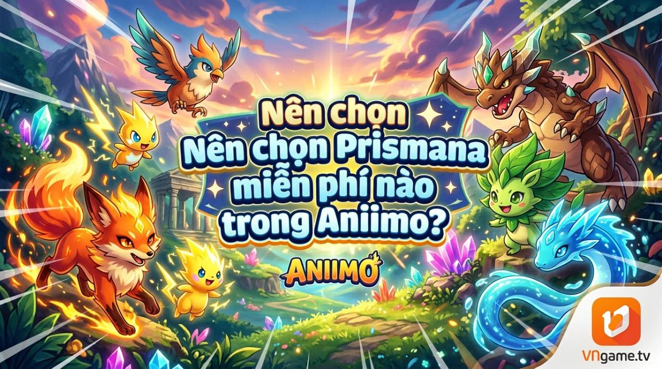 Nên chọn Prismana miễn phí nào trong Aniimo?