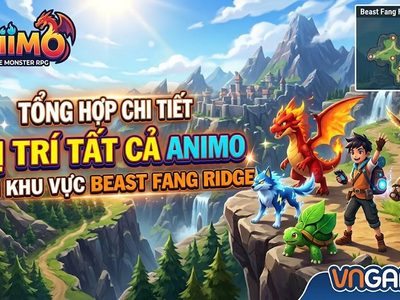 Aniimo: Vị Trí Tất Cả Aniimo Tại Beast Fang Ridge