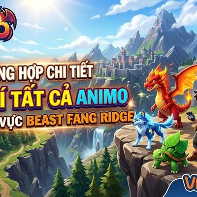 Aniimo: Vị Trí Tất Cả Aniimo Tại Beast Fang Ridge