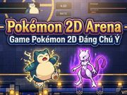 Empress: Pokémon 2D Arena – Game Pokémon 2D với hệ thống chiến đấu thời gian thực hấp dẫn