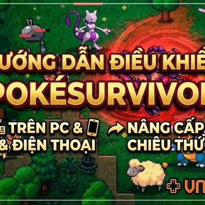 Hướng dẫn điều khiển PokéSurvivor trên PC và điện thoại