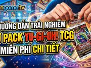 Mở Pack Yu-Gi-Oh TCG Miễn Phí – Yu-Gi-Oh TCG Pack Opening Simulator