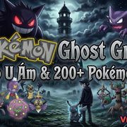 Pokémon Ghost Grey: Kanto U Ám và Hơn 200 Pokémon Ma