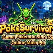 PokeSurvivor – Game Pokémon Sinh Tồn Online Miễn Phí